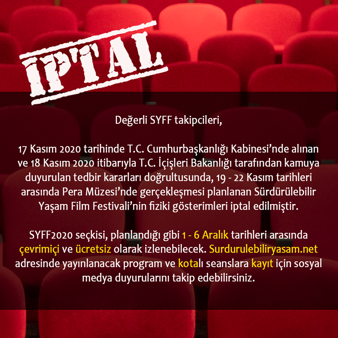 Pera Müzesinde gerçekleşmesi planlanan festival iptal edilmiştir